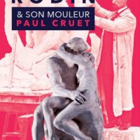 Auguste Rodin & son mouleur Paul Cruet