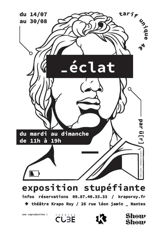 Eclat - Exposition Stupéfiante