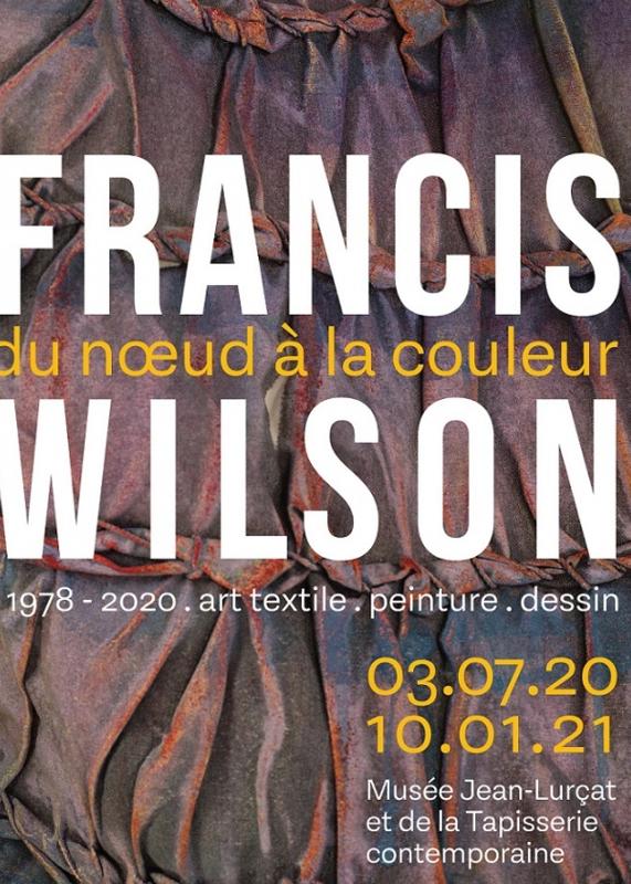 FRANCIS WILSON: DU NOEUD À LA COULEUR. ART TEXTILE, PEINTURES, DESSINS