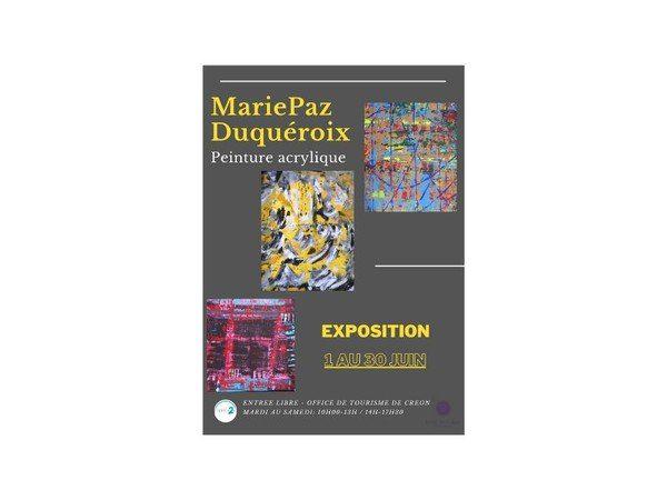 Exposition MariePaz Duquéroix