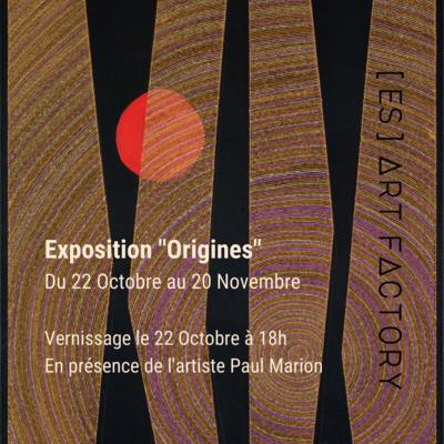 Exposition "Origines" à [ES]Art Factory