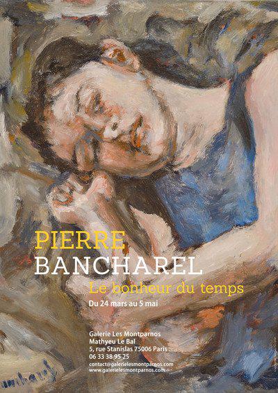 Pierre Bancharel (1937-2018) Le bonheur du temps