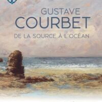 Gustave Courbet de la source à l'océan