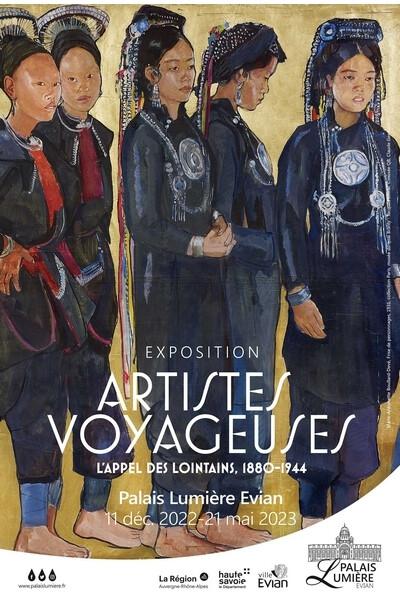 ARTISTES VOYAGEUSES - L'appel des lointains, 1880-1944
