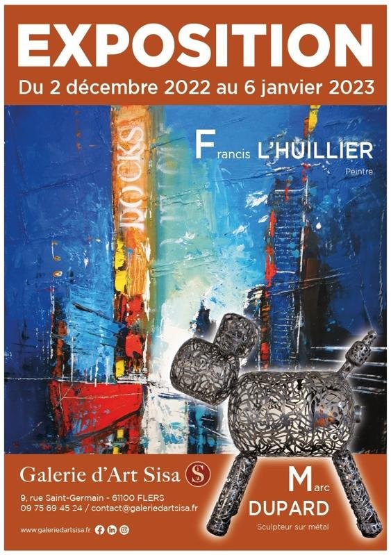 Exposition Galerie d’art Sisa- Francis L’Huillier et Marc Dupard