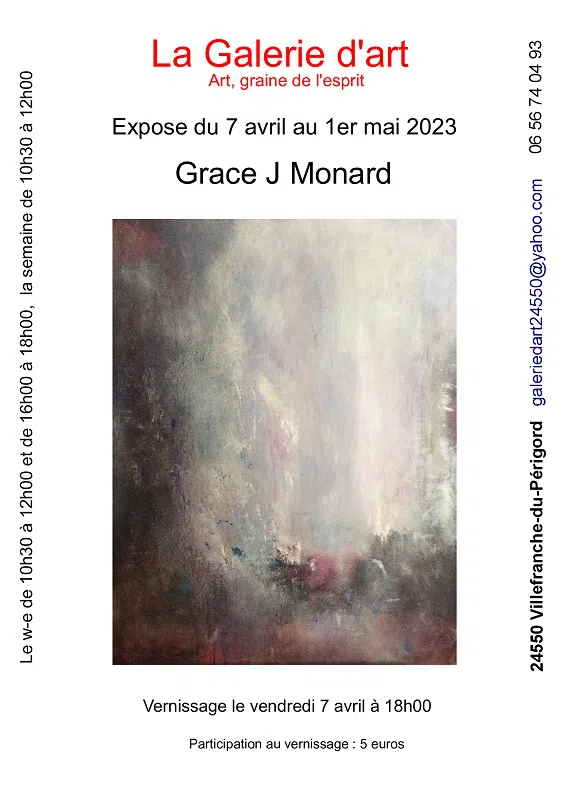 Exposition La Galerie d'Art - Grace J Monard