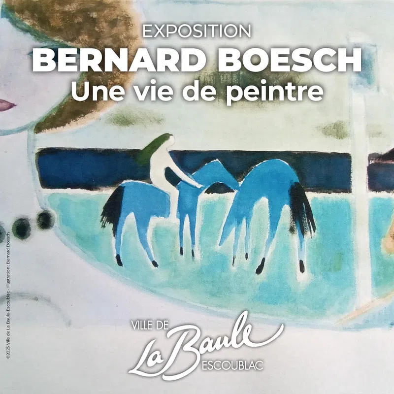 Exposition Bernard Boesch : une Vie de Peintre