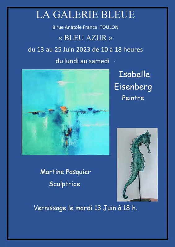 Artistes à découvrir - Isabelle Eisenberg et Martine Pasquier « Bleu Azur » à la Galerie Bleue