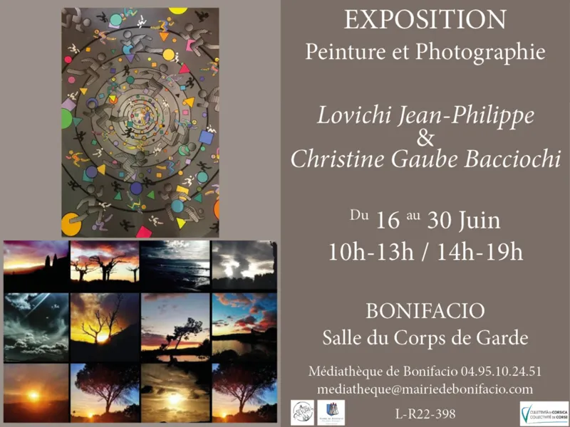 Exposition de peintures et photographies par Jean Philippe Lovichi & Christine Gaube Bacciochi – Salle du Corps de Garde – Bunifaziu