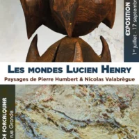 Les mondes de Lucien Henry - Paysages de Pierre Humbert et Nicolas Valabrègue