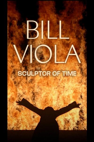 BILL VIOLA Sculptor of Time