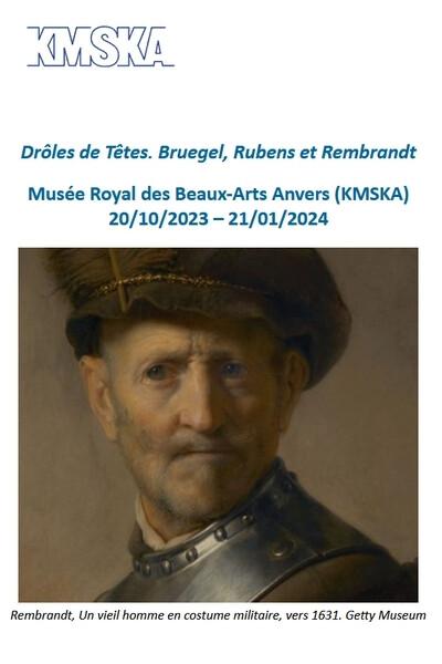 Drôles de Têtes. Bruegel, Rubens et Rembrandt