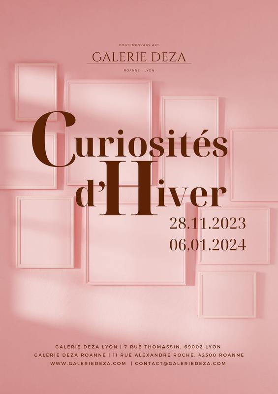 Exposition “ Curiosités d’Hiver” Galerie Deza Roanne