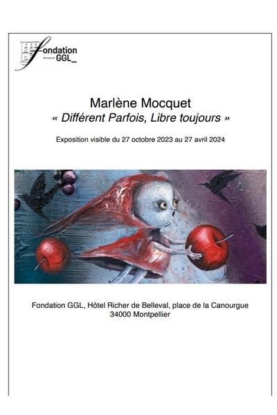 Marlène Mocquet - Différent, parfois, libre toujours