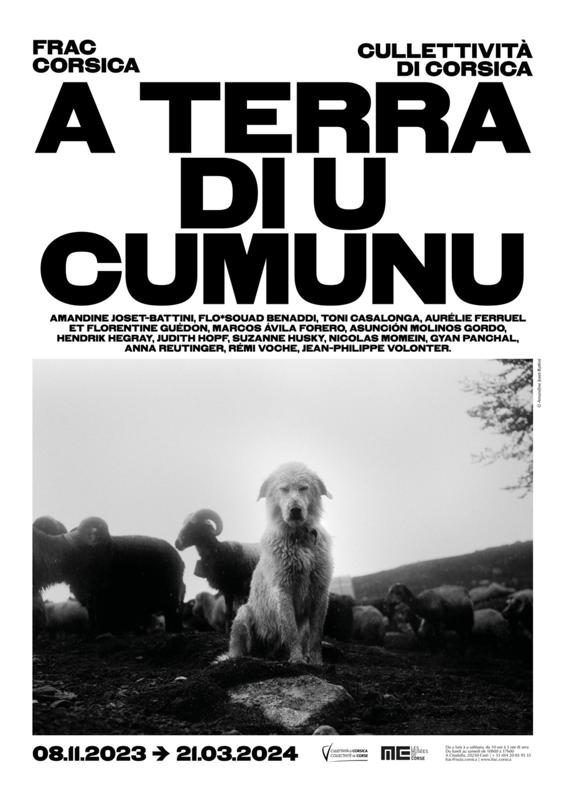 Nouvelle exposition du FRAC Corsica "A terra di u cumunu" - FRAC Corsica - Corti