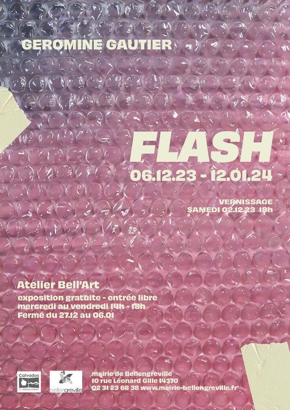 Exposition Flash - Géromine Gautier