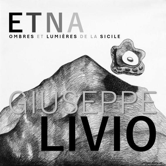 Exposition Giuseppe Livio Etna - Ombres et Lumières de la Sicile