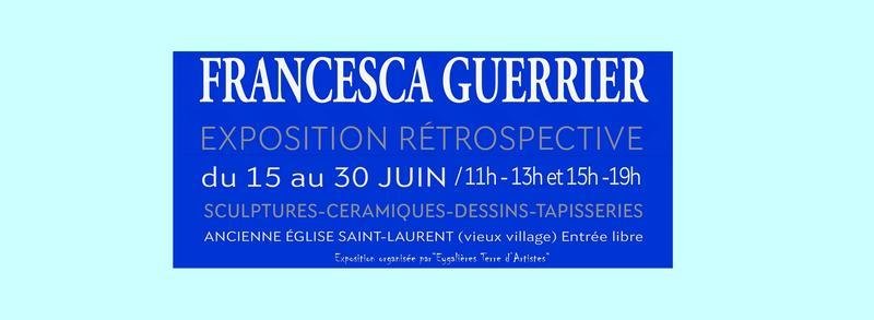 Exposition rétrospective - Francesca Guerrier