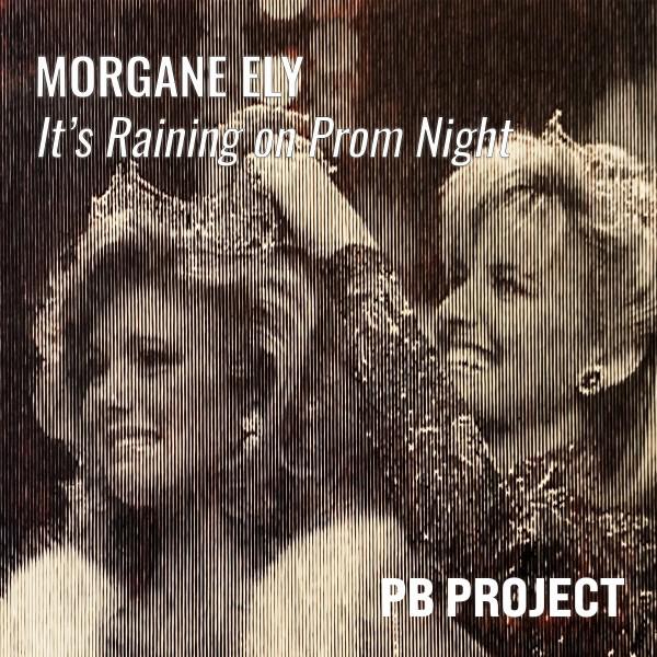 It's Raining on Prom Night : Morgane Ely