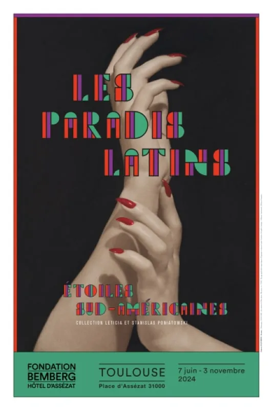 Les Paradis Latins : Etoiles sud-américaines Collection Leticia et Stanislas Poniatowski