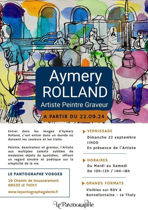 Exposition d' Aymery Rolland