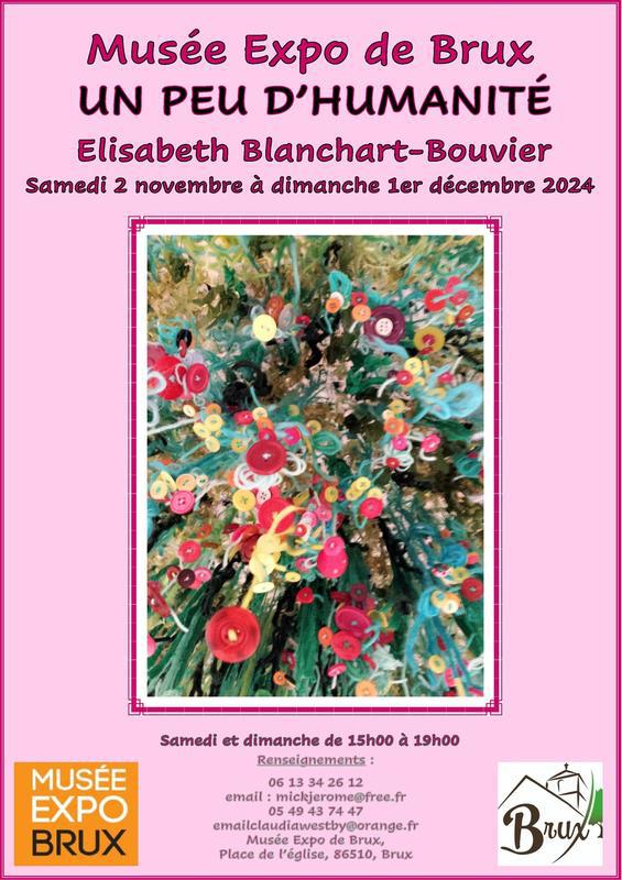 Exposition " un Peu d'Humanité " de Elisabeth Blanchart-Bouvier