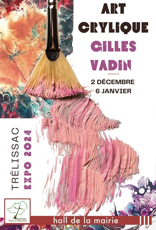 ART-CRYLIQUE Une exposition de Gilles Vadin