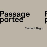 Exposition "Passage portée" de Clément Bagot
