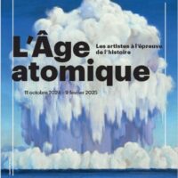 L'âge atomique : Les artistes à l'épreuve de l'histoire