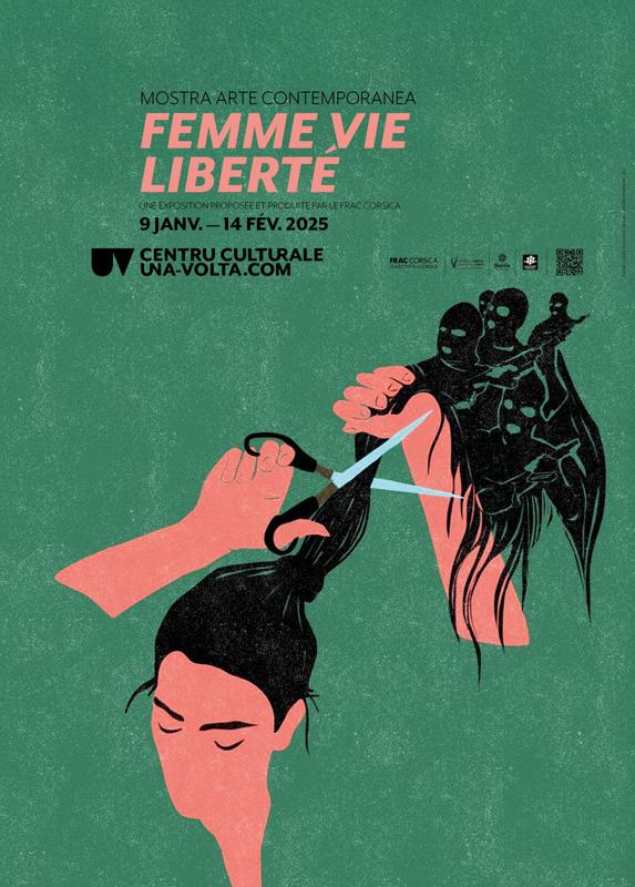 Exposition d'art contemporain en partenariat avec le FRAC Corsica : "Femme Vie Liberté" - Una Volta - Bastia