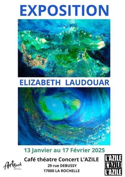 Exposition peinture intuitive Elizabeth Laudouar