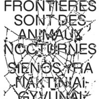 Les Frontières sont des animaux nocturnes / Sienos yra naktiniai gyvunai
