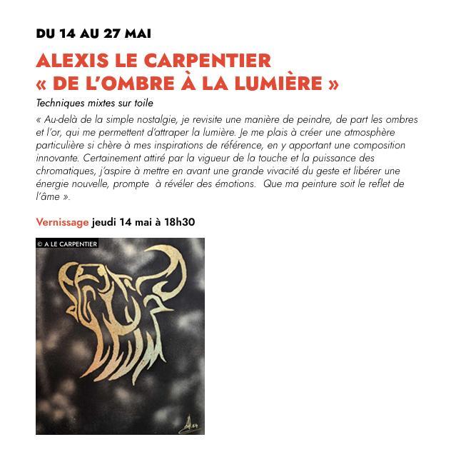 Exposition : Alexis le Carpentier « de l’ombre à la lumière »