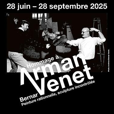 Exposition "Hommage à Arman" et "Bernar Venet, peinture rationnelle, sculpture incontrôlée"
