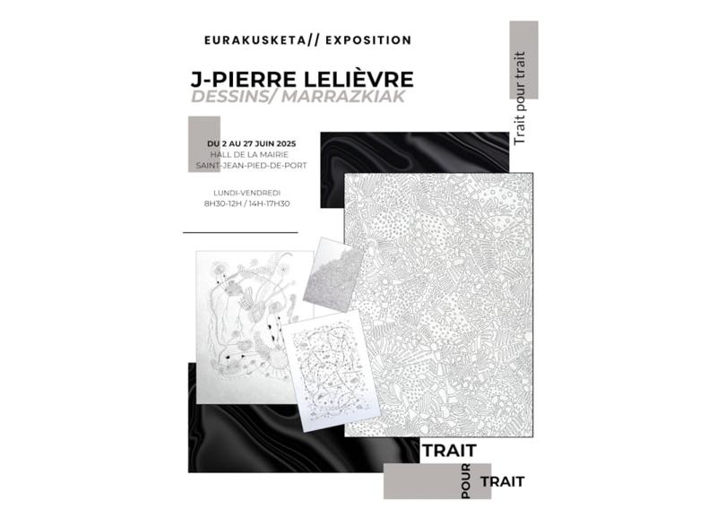 Exposition : dessins de Mr Lelièvre Jean Pierre : "Trait pour trait"