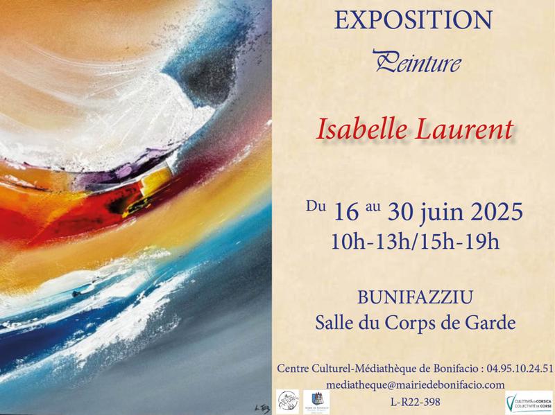 Exposition peinture d'Isabelle Laurent - Salle du Corps de Garde - Bunifaziu