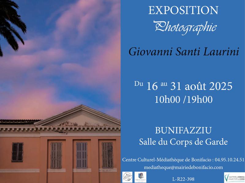 Exposition photographies de Giovanni Santi - Salle du Corps de Garde - Bunifaziu