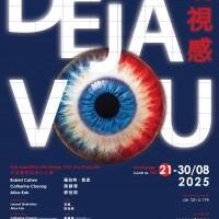 Déjà-vu : Robert Cahen, Catherine Cheong, Alice Kok