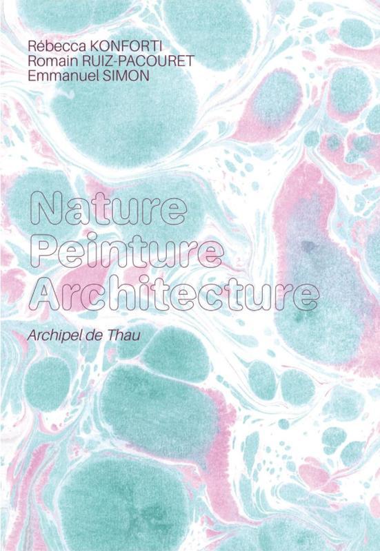 Exposition : Nature, Peinture, Architecture