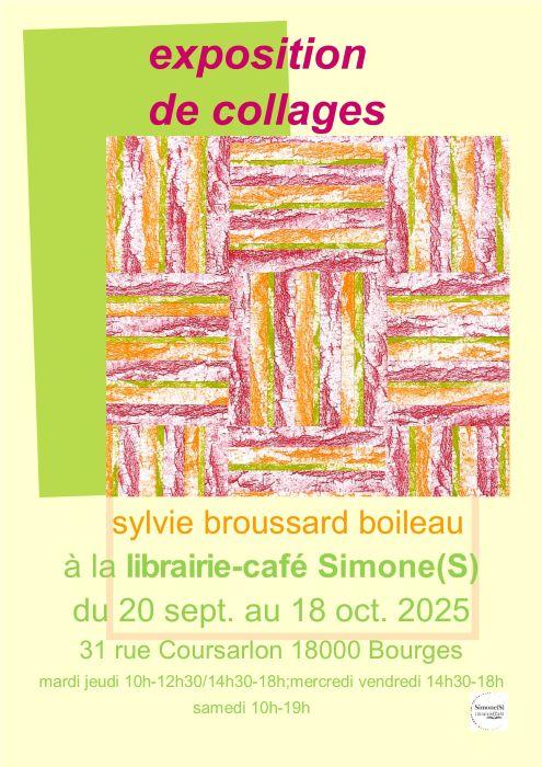 Exposition de collages - Sylvie Broussard Boileau