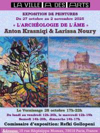 L'archéologie de l'âme : Anton Krasniqi, Larissa Noury