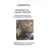 Exposition de Claude Troxler chez Librarou