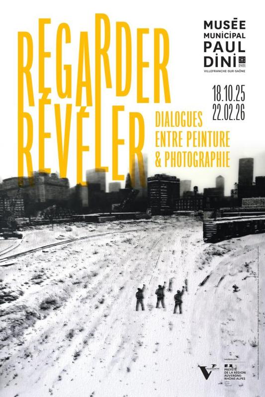 Regarder, révéler : Dialogues entre peinture & photographie