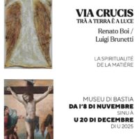 Exposition "Via Crucis, trà a terra è a luce" - Musée de Bastia