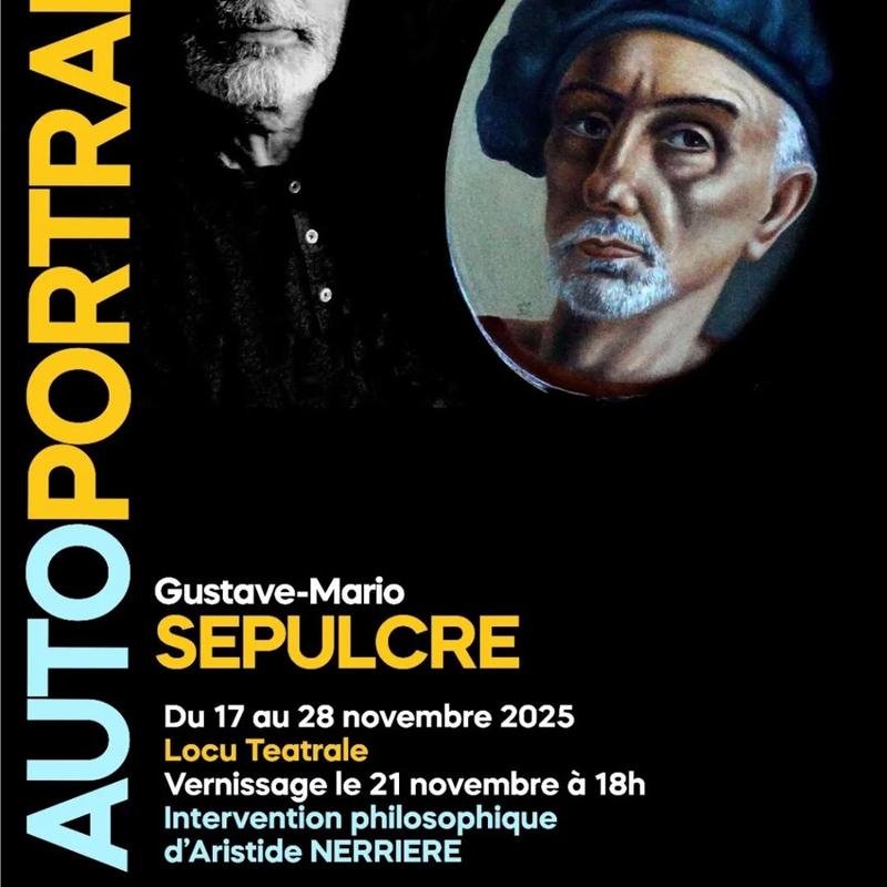 Exposition de Gustave-Mario Sepulcre : "L’autoportrait comme miroir de l’âme" - Spaziu Culturali Locu Teatrale - Aiacciu