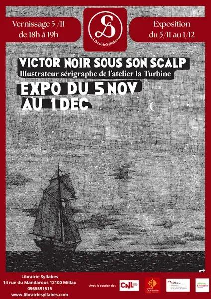 Exposition de Victor Noir sous son scalp - librairie Syllabes