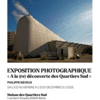 Exposition photographique "À la (re) découverte des Quartiers Sud" de Philippe Neveux - Maison des Quartiers Sud - Bastia