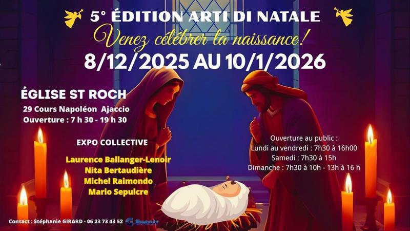 5ème Edition "Arti di Natale" : exposition collective sur la Nativité - Eglise St Roch - Aiacciu