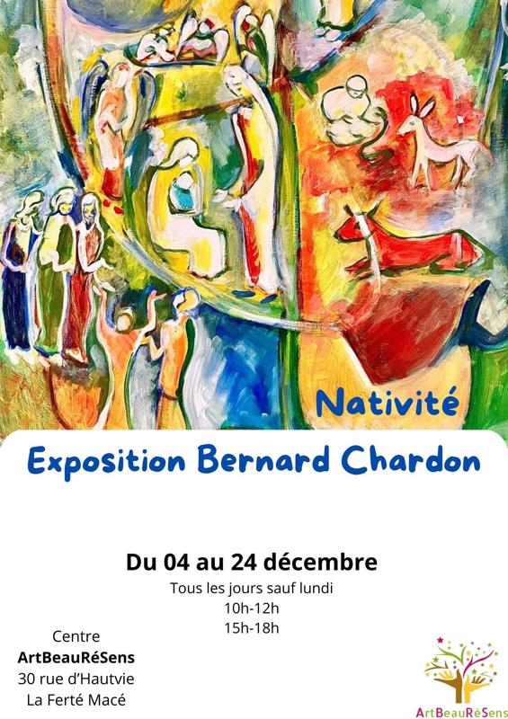 Exposition Bernard Chardon "Nativité"