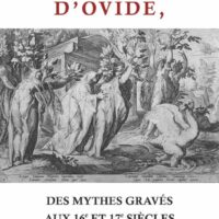 Les Métamorphoses d'Ovide, des mythes gravés aux 16e et 17e siècle